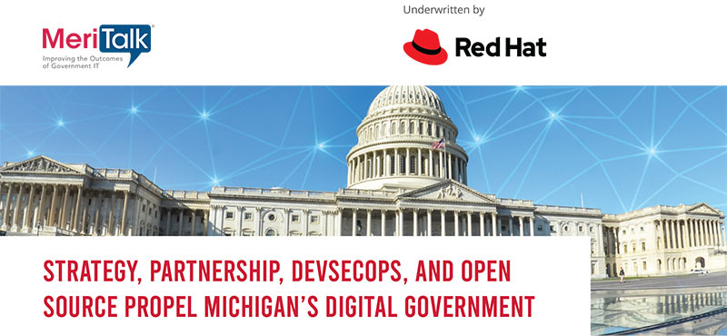 STRATEGY, PARTNERSHIP, DEVSECOPS, AND OPEN SOURCE PROPEL MICHIGAN’S DIGITAL GOVERNMENT