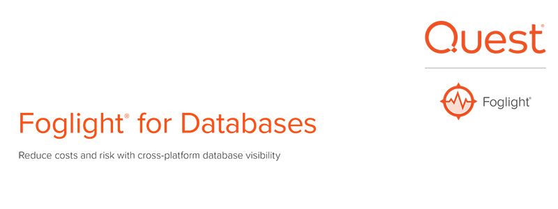 Foglight for Databases: Cross-Platform Database Visibility