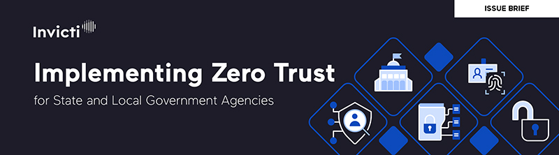 Implementing Zero Trust for State and Local Government Agencies